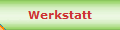 Werkstatt